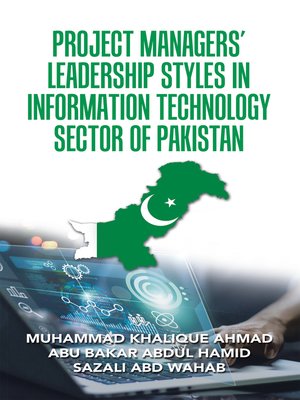 cover image of Project Managers' Leadership Styles  in Information Technology Sector of Pakistan